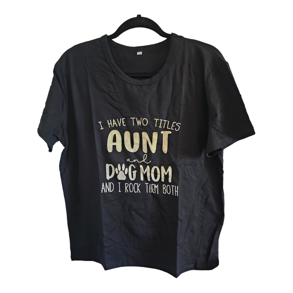 Dog Mom & Aunt Tshirt Womens XL New